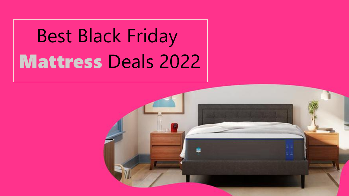 Best Holiday Mattress Deals 2022: Hybrid Mattress, Medicated, Latex and Airbed